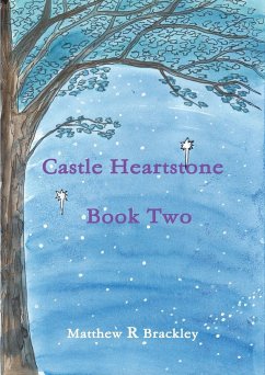 Castle Heartstone Book Two - Brackley, Matthew R