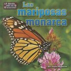 Las Mariposas Monarca (Monarch Butterflies)