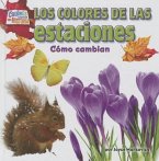 Los Colores de Las Estaciones (the Seasons' Colors): Cómo Cambian