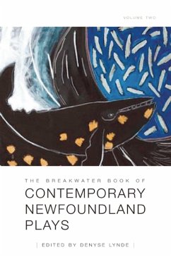 The Breakwater Book of Contemporary Newfoundland Plays, Vol II - Lynde, Denyse