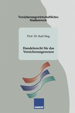 Handelsrecht für das Versicherungswesen - Sieg, Karl