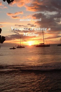 Vacanze D'Estate a Malibu - Napoli, Massimo