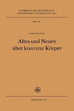 Altes und Neues über konvexe Körper - Hadwiger, H.