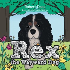 Rex the Wayward Dog - Doss, Robert