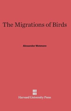 The Migrations of Birds - Wetmore, Alexander