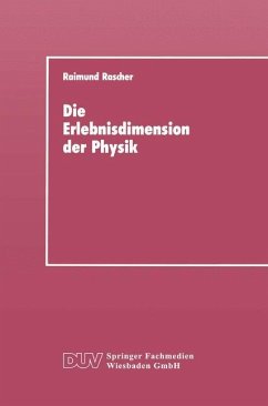 Die Erlebnisdimension der Physik - Rascher, Raimund