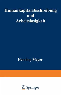 Humankapitalabschreibung und Arbeitslosigkeit - Meyer, Henning