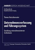 Unternehmensverfassung und Führungssystem