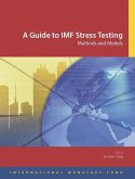 Guide to IMF Stress Testing: Methods and Models