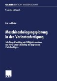 Maschinenbelegungsplanung in der Variantenfertigung