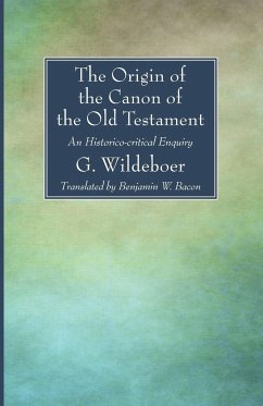 The Origin of the Canon of the Old Testament - Wildeboer, G.