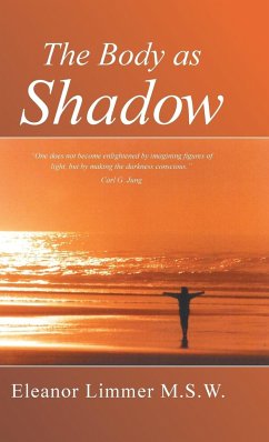 The Body as Shadow - Limmer Msw, Eleanor