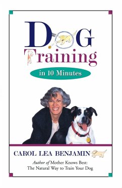 Dog Training in 10 Minutes - Benjamin, Carol Lea