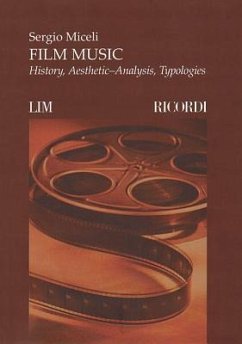 Film Music: History, Aesthetic-Analysis, Typologies - Miceli, Sergio