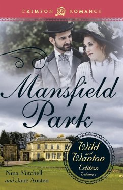 Mansfield Park: The Wild and Wanton Edition, Volume 1 - Mitchell, Nina; Austen, Jane