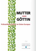 Mutter oder Göttin