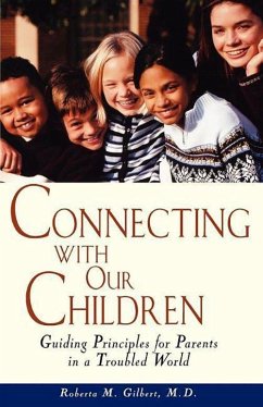 Connecting with Our Children - Gilbert, Roberta M