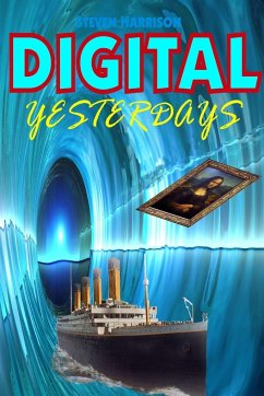 Digital Yesterdays - Harrison, Steven R