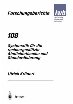 Systematik für die rechnergestützte Ähnlichteilsuche und Standardisierung - Krönert, Ulrich