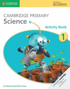 Cambridge Primary Science Activity Book 1 - Board, Jon; Cross, Alan