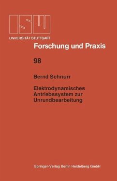Elektrodynamisches Antriebssystem zur Unrundbearbeitung - Schnurr, Bernd