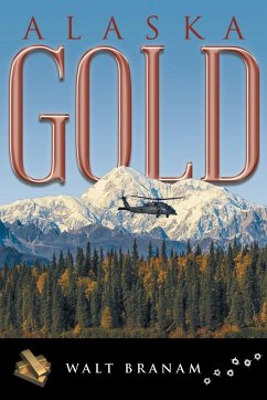 Alaska Gold - Branam, Walt