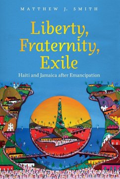 Liberty, Fraternity, Exile - Smith, Matthew J.