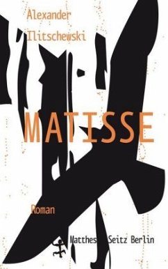 Matisse - Ilitschewski, Alexander