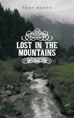 Lost in the Mountains - Monte, Tony