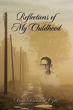 Reflections of My Childhood - Gill, Paul Richard