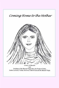 Coming Home to the Mother - Lariviere, Janine B.