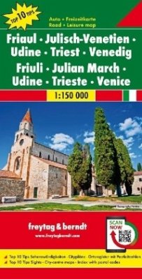 Freytag & Berndt Auto + Freizeitkarte Friaul - Julisch-Venetien - Udine - Triest - Venedig, Top 10 Tips, Autokarte 1:150.000. Friulia, Julian March, Udine, Triest, Venice