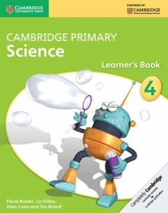 Cambridge Primary Science Stage 4 Learner's Book 4 - Baxter, Fiona; Dilley, Liz; Cross, Alan