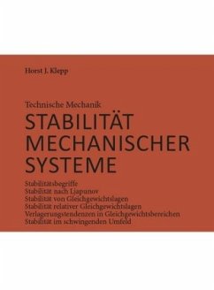 Technische Mechanik, Stabilität mechanischer Systeme - Klepp, Horst J.