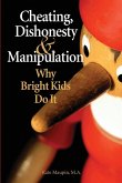 Cheating, Dishonesty, and Manipulation