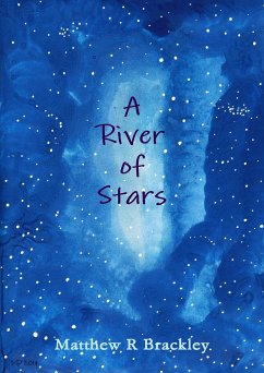 A River of Stars - Brackley, Matthew R