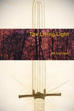 The Living Light - Eash, Michael