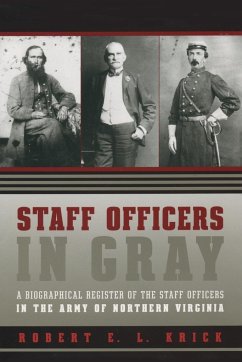 Staff Officers in Gray - Krick, Robert E. L.
