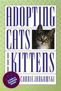 Adopting Cats and Kittens - Jankowski, Connie