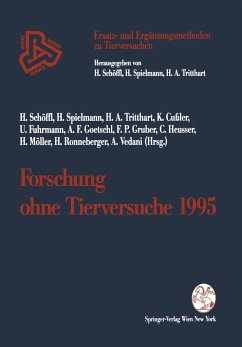 Forschung ohne Tierversuche 1995 - Schöffl, Harald;Spielmann, Horst;Tritthart, Helmut A.