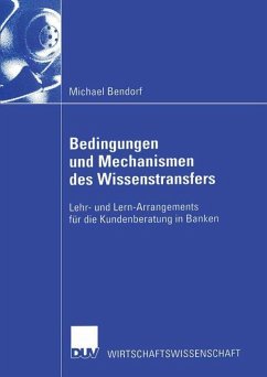 Bedingungen und Mechanismen des Wissenstransfers - Bendorf, Michael