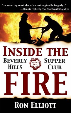Inside the Beverly Hills Supper Club Fire - Elliott, Ron