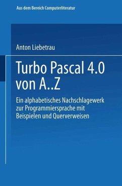 Turbo Pascal 4.0 von A. Z - Liebetrau, Anton
