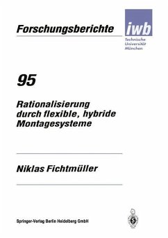 Rationalisierung durch flexible, hybride Montagesysteme - Fichtmüller, Niklas