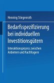 Bedarfsspezifizierung bei individuellen Investitionsgütern Bedarfsspezifizierung bei individuellen Investitionsgütern