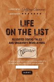 Life on the List: Assorted Sordid Tales and Unsavory Revelations