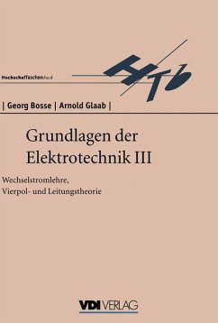 Grundlagen der Elektrotechnik III - Bosse, G.