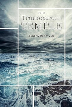 The Transparent Temple - Brottvick, Andrew