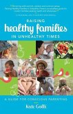 Raising Healthy Families in Unhealthy Times