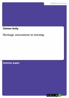 Heritage assessment in nursing - Kelly, Clinton